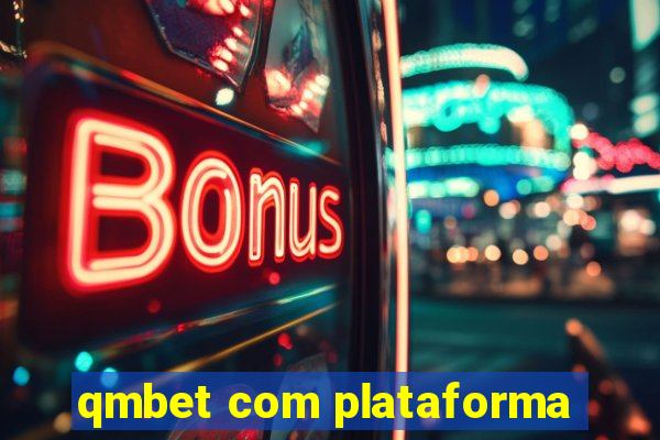 qmbet com plataforma